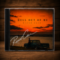 Hell Out of Me — Signed & Numbered CD (Limited to 250) (Pre-Order)